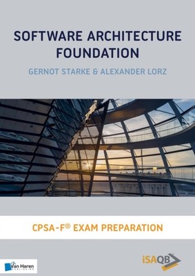 SOFTWARE ARCHITECTURE FOUNDATION by Alexander Lorz Gernot Starke Paperback