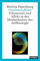 VitalitäTseffekte | Erkenntnis Und Affekt in der Medienkultur der Zellbiologie