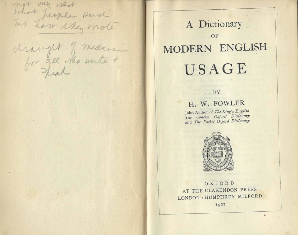 A Dictionary Of Modern English Usage 1927 H W Fowler vintage Oxford UK 742 pg VG - Image 3 of 4