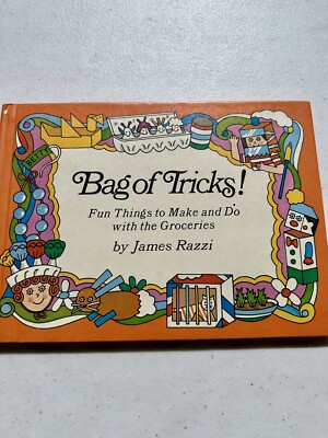 Vintage BAG OF TRICKS James Razzi 1971 Fun Things Make and Do with Groceries