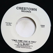 C.L. BLAST - TWO TIME ONE IS TWO/ LOVE IS GOOD - SOUL 45