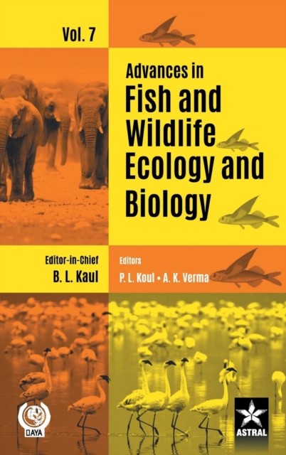 Advances in Fish and Wildlife Ecology and Biology by Bansi Lal Kaul HARDBACK