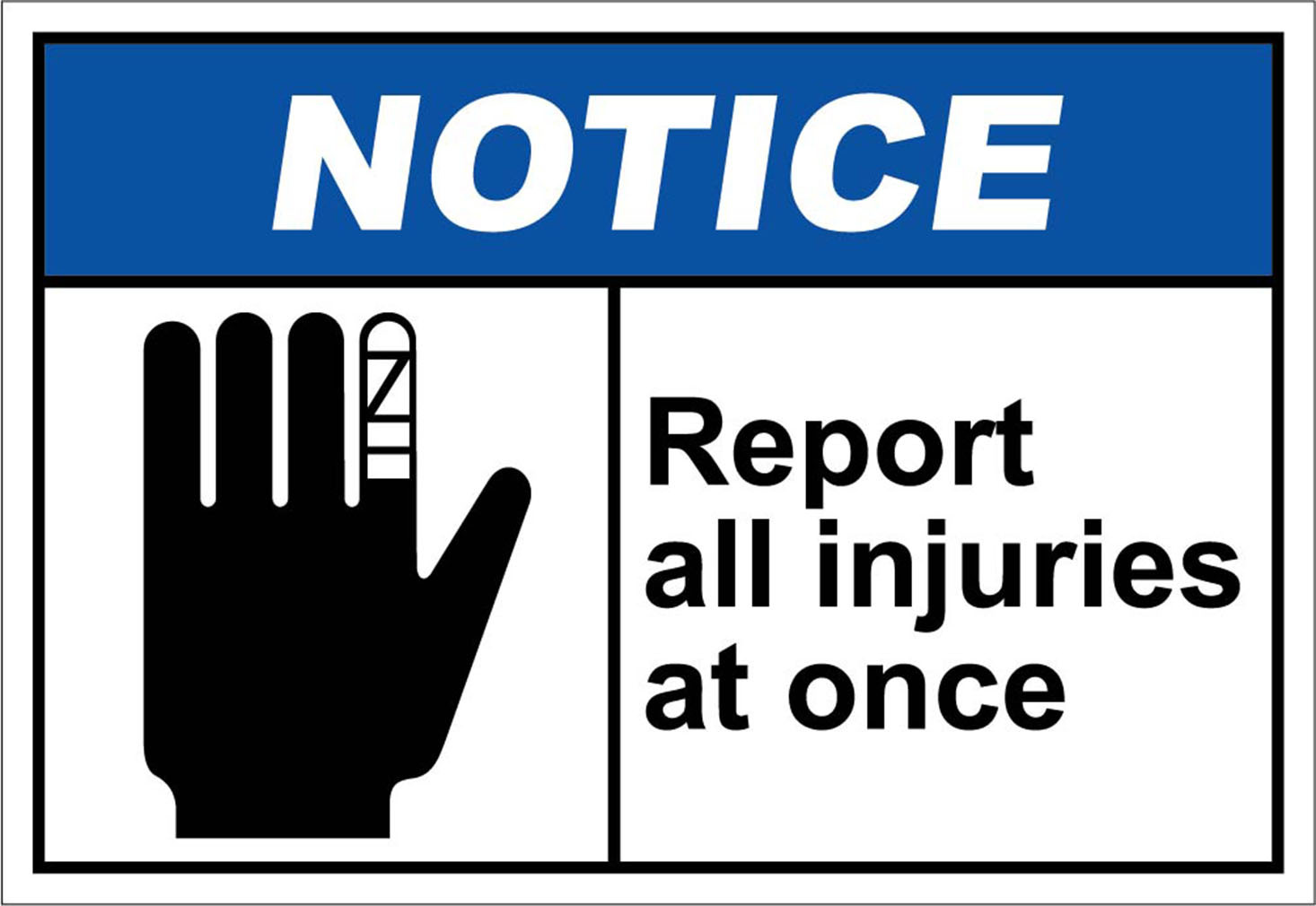 Report All Injuries At Once Notice OSHA / ANSI Aluminum METAL Sign | eBay