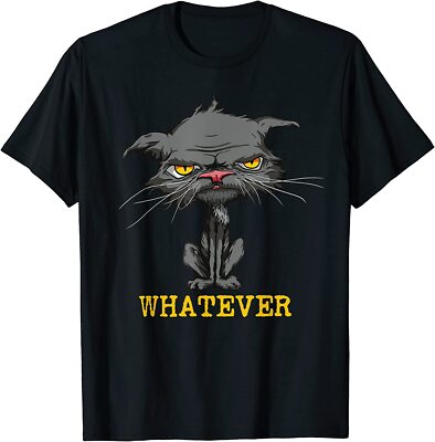 NEW LIMITED Whatever Angry Cat Funny Sarcastic Bored Cat Lovers Meh T-Shirt