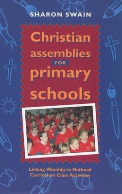 Christian Assemblies Prim School: Linking Worshi... by Spck Paperback / softback