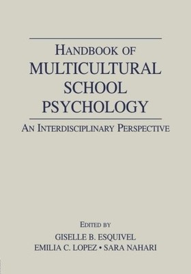 Handbook of Multicultural School Psychology: An Interdisciplinar