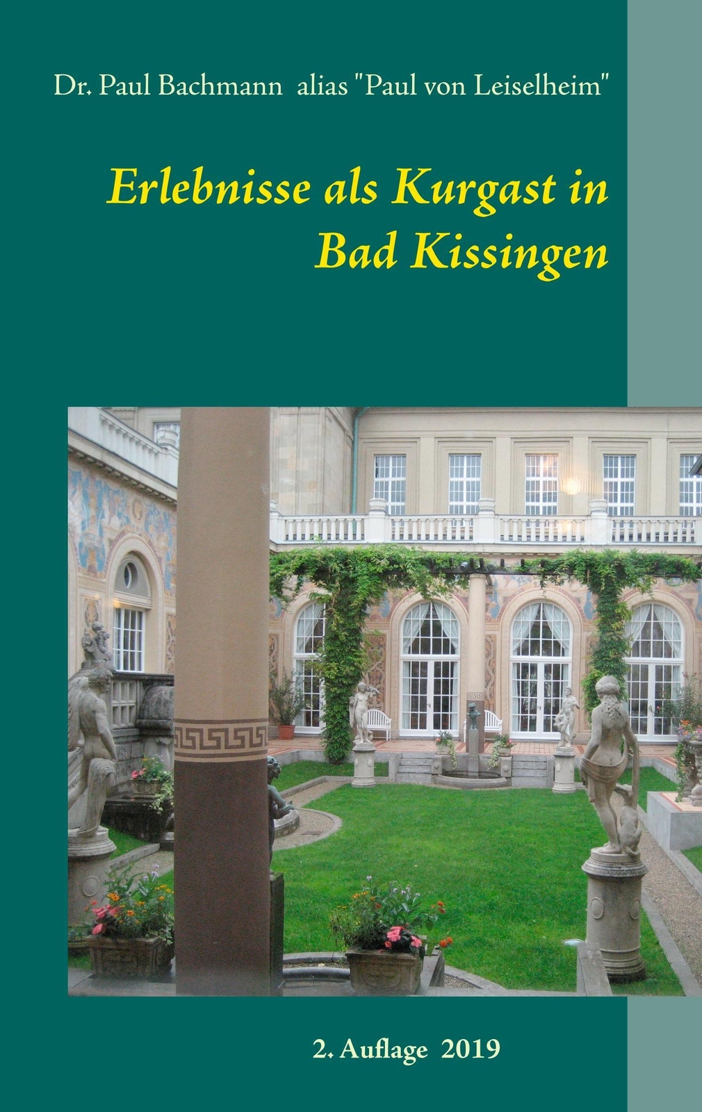 Thumbnail - Erlebnisse Als Kurgast In Bad Kissingen Paul Bachmann (u. A.)