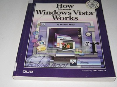 How Microsoft Windows Vista Works
