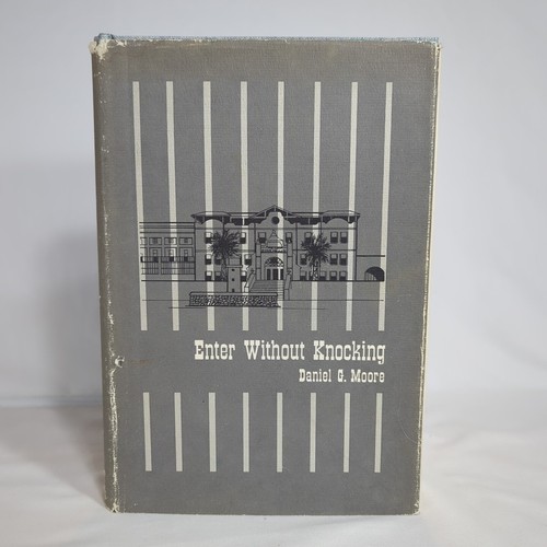 Enter Without Knocking Daniel Moore 1969 Signed by Jean Moore (wife) First Ed