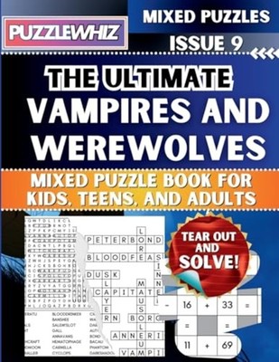 The Ultimate Vampires and Werewolves Mixed Puzzle Book  -  NEW Puzzlewhiz Publ 2