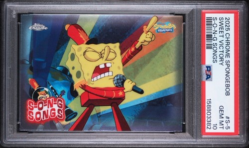 2025 TOPPS CHROME SPONGEBOB 25TH S-O-N-G SONGS S-5 SWEET VICTORY PSA GEM MT 10
