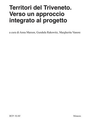 Territori del Triveneto. Auf dem Weg zu einem integrierten Projektansatz - Vanore...