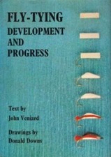 Fly-Tying Development And Progress - John Veniard, 1972 1st Ed. Illust. Hardback