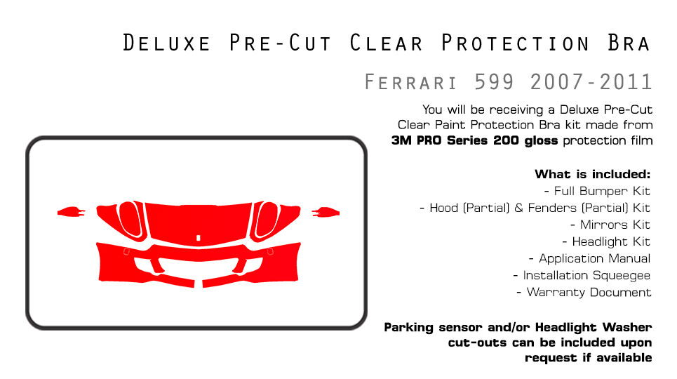 Ferrari 599 2007-2011 3M PRO Series PreCut Paint Protection Film Clear Bra PPF