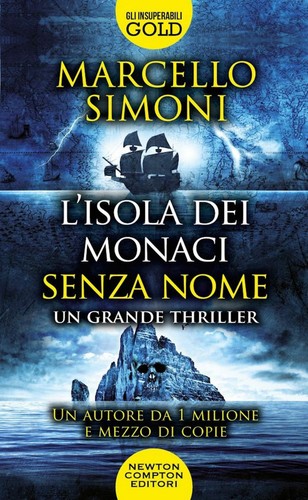 Libri Marcello Simoni - L' Isola Dei Monaci Senza Nome