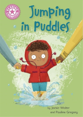 Jackie Walter Reading Champion: Jumping in Puddles (Taschenbuch)