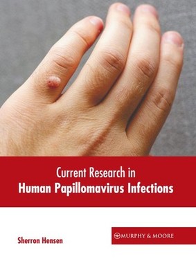 Current Research in Human Papillomavirus Infections, Hardcover by Hensen, She...