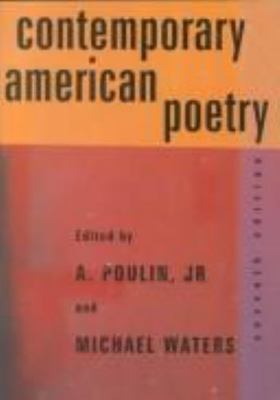 Contemporary American Poetry (7th edition, 2000) by A. Poulin; Michael Waters