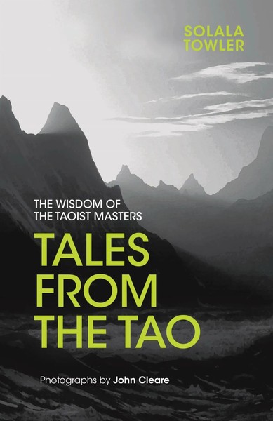Tales From The Tao | The Wisdom Of The Taoist Masters | Solala Towler | Englisch-image