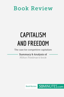 50minutes | Book Review: Capitalism and Freedom by Milton Friedman | Taschenbuch