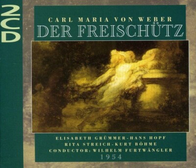 Weber: Der Freischutz Carl Maria von Weber, Vienna Philharmonic, Wilhelm Furtwa