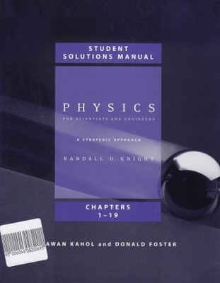 Student Solutions Manual (Chs. 1-19) for Physics for Scientists and Engineer...