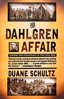 THE DAHLGREN AFFAIR By Duane Schultz **BRAND NEW**