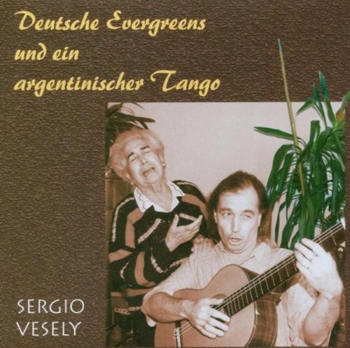 Серджио Веселы Немецкие вечнозеленые растения и Аргентинское танго (CD)