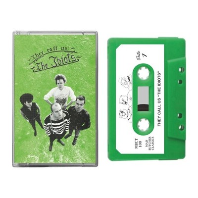 THE IDIOTS THEY CALL US THE IDIOTS TAPE