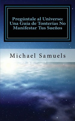 Michael Samuels | Pregúntale al Universo | Taschenbuch | Spanisch (2017)