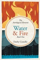 Water And Fire | The Astrological Elements Book 1 | Darby Costello | Taschenbuch