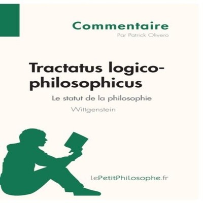 Tractatus logico-philosophicus de Wittgenstein - Le statut de la