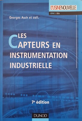 Sensoren in der industriellen Instrumentierung - 7. Auflage - G. Asch