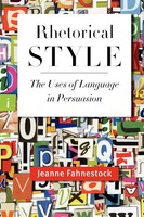 Rhetorical Style | The Uses Of Language In Persuasion | Jeanne Fahnestock | Buch