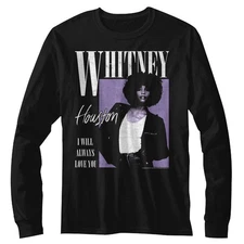 Whitney Houston Always Love You Long Sleeve T-Shirt