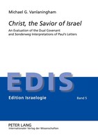 Christ, The Savior Of Israel Michael Vanlaningham