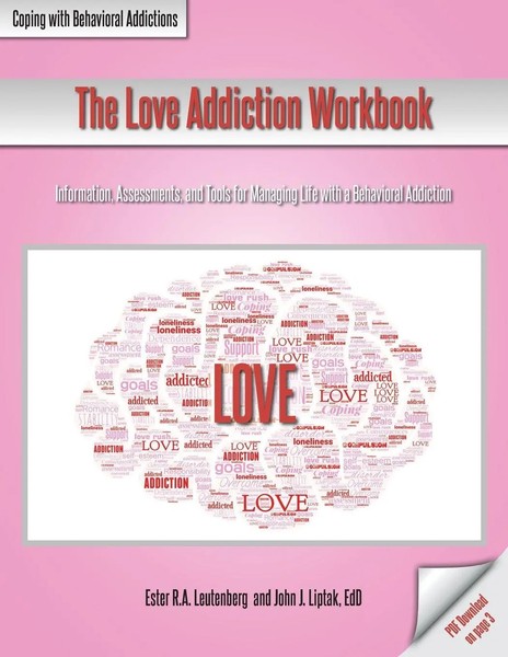 Ester R. A. Leutenberg (U. A.) | The Love Addiction Workbook | Taschenbuch-image