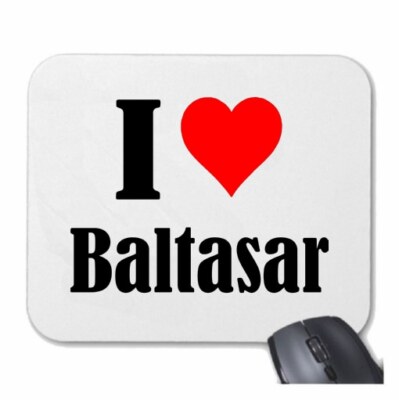 MOUSEPAD Mauspad I Love Baltasar Ich Liebe Baltasar