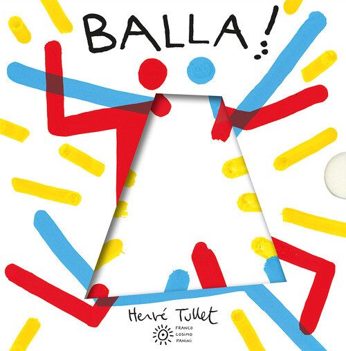 Libri Hervé Tullet - Balla! - 2021