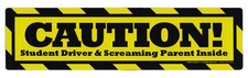 Magnetic Bumper Sticker - Caution: Student Driver, Screaming Parent - Magnet