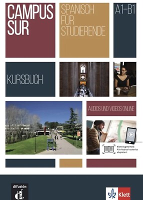 Campus Sur A1-B1: Kursbuch + Audios und Videos (online verfügbar): Kursbuch