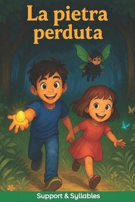 La pietra perduta - Libro studiato per bambini con DSA e per chi ha appena inizi