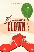 Fears Of A Clown A Collection Of Short, Short Stories John Bruno Taschenbuch