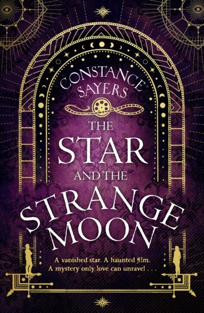 The Star and the Strange Moon by Constance Sayers (Paperback Book)