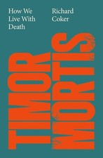 Timor Mortis by Richard Coker Hardback