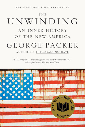 Thumbnail - The Unwinding: An Inner History Of The America By Packer, George