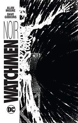 WATCHMEN NOIR By Alan Moore - Hardcover **BRAND NEW**