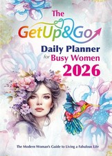 The Get Up and Go Daily Planner for Busy Women 2026: The Modern Woman's Guide to