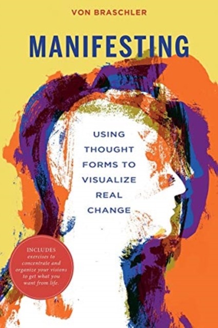 Manifesting by Von Braschler PAPERBACK 9780764361715