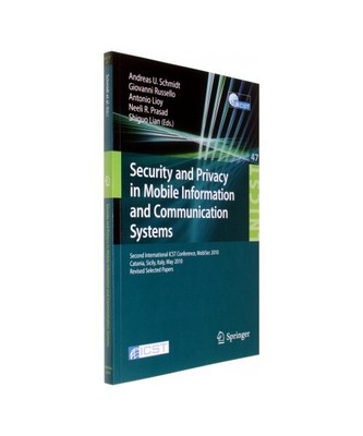 Security and Privacy in Mobile Information and Communication Systems: Second Int